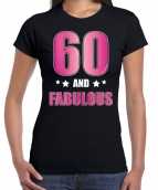 60 and fabulous verjaardag cadeau t-shirt shirt 60 jaar zwart dames