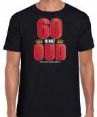 60 is niet oud verjaardag cadeau t-shirt zwart heren