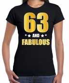 63 and fabulous verjaardag cadeau t-shirt shirt goud 63 jaar zwart dames