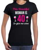 Verjaardag cadeau t shirt 40 jaar this beautiful woman is 40 give wine zwart dames